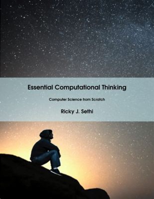  Essentials of Computational Thinking - Embark on a Thought-Provoking Journey into the Realm of Digital Logic