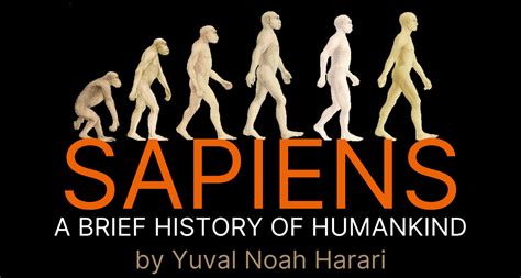  Sapiens: A Brief History of Humankind -  Một Cuộc Khám Phá Tầm Vực của Nhân Loại và Cái Nhìn Thấu徹 về Bản Chất Quả